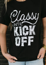 Load image into Gallery viewer, Classy Until Kick Off Vintage Black Tee
