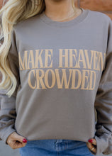 Load image into Gallery viewer, Make Heaven Crowded Brown Sweatshirt
