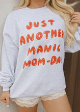 Load image into Gallery viewer, Manic Mom-Day Ash Grey Sweatshirt
