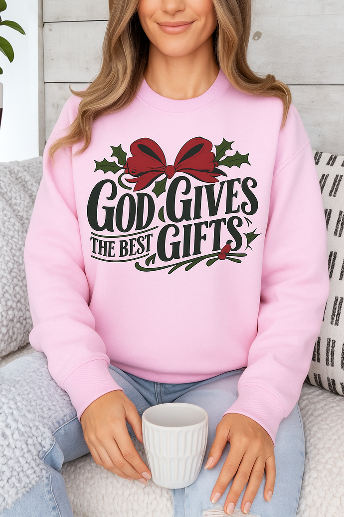 GOD GIVES THE BEST GIFTS