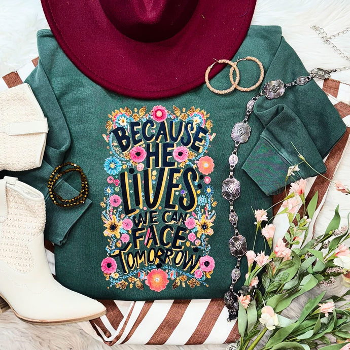 Because He Lives Floral Boho Alpine Green Sweatshirt