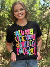 Load image into Gallery viewer, All My Life You Have Been Faithful Tee
