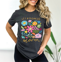Load image into Gallery viewer, Let Kindness Bloom
