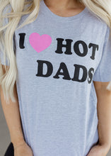 Load image into Gallery viewer, I Love Hot Dads Grey Graphic Tee
