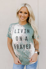 Load image into Gallery viewer, Livin On A Prayer Bleached Green Tee
